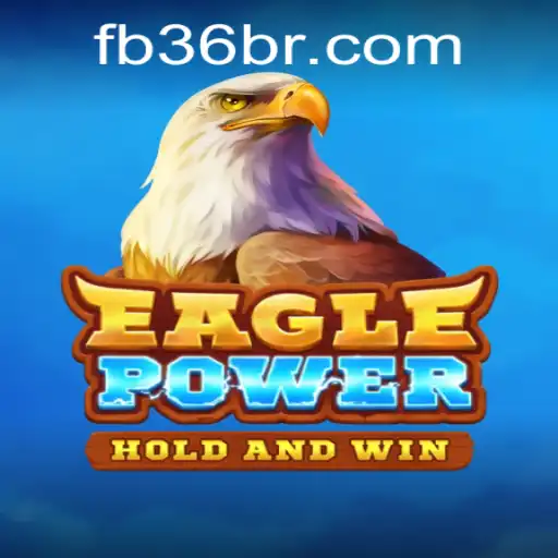 Descubra EaglePower: O Jogo de Estratégia da FB36.COM